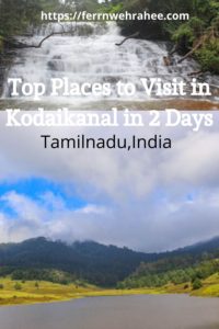 Top places to visit in kodaikanal in 2 days