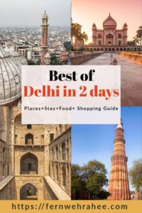 Delhi in 2 days: Complete Travel Guide