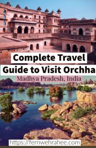 Read about Complete Travel Guide to Visit Orchha