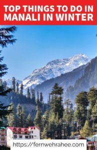 Complete travel guide to visit Manali in winter